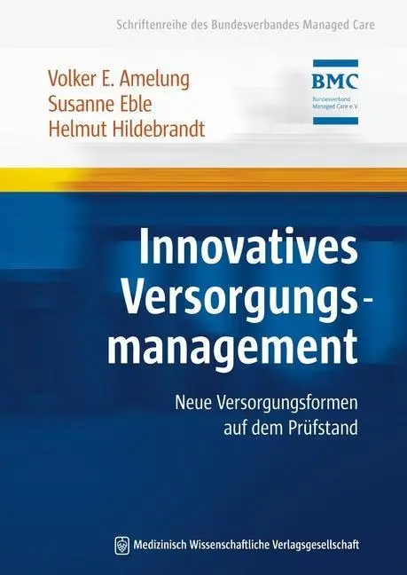 Cover: 9783941468474 | Innovatives Versorgungsmanagement | Volker Eric Amelung | Buch | 2011