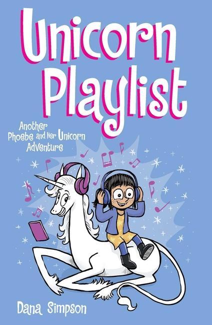 Cover: 9781524868574 | Unicorn Playlist | Another Phoebe and Her Unicorn Adventure Volume 14