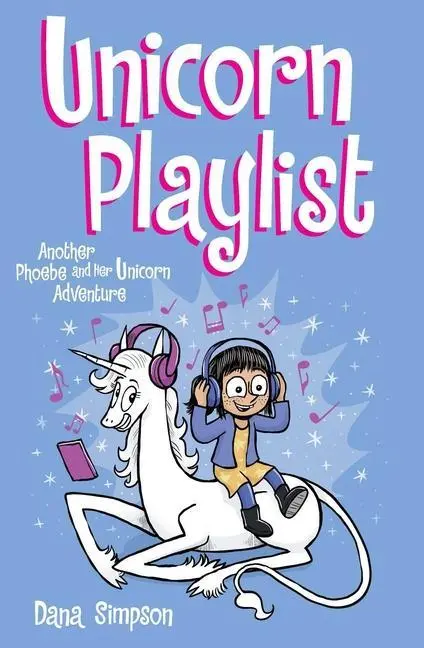 Cover: 9781524868574 | Unicorn Playlist | Another Phoebe and Her Unicorn Adventure Volume 14