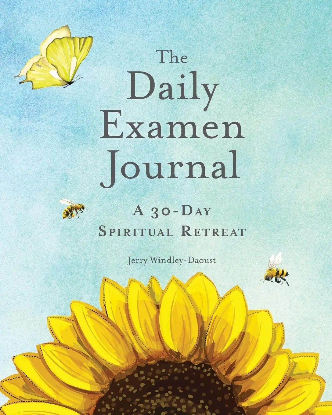 Cover: 9781944008574 | The Daily Examen Journal | A 30-Day Spiritual Retreat | Windley-Daoust
