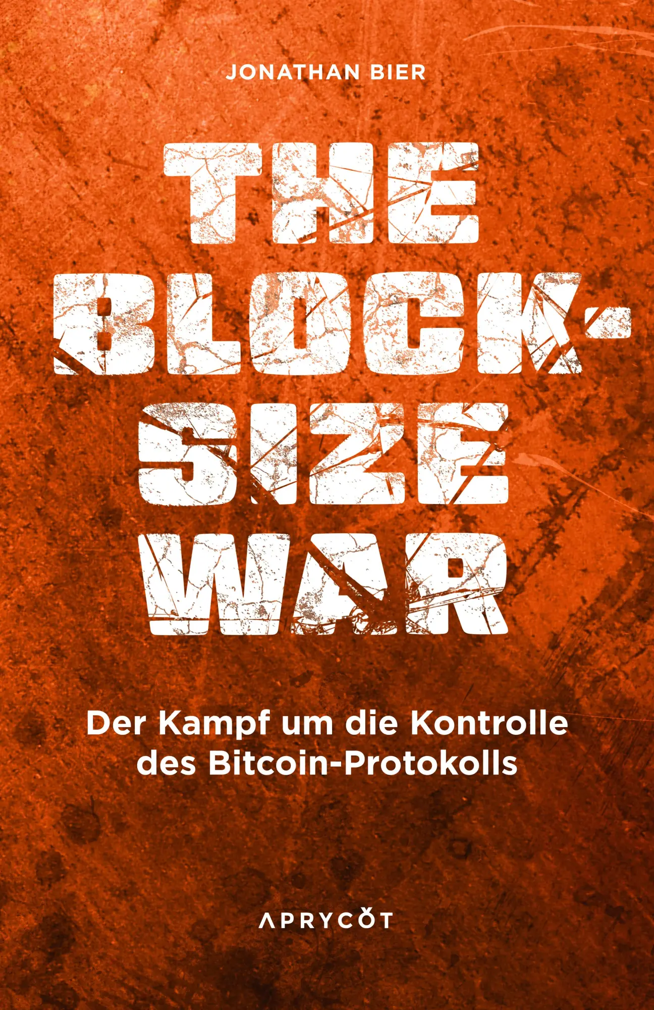 Cover: 9783949098574 | The Blocksize War | Jonathan Bier | Taschenbuch | Deutsch | 2025