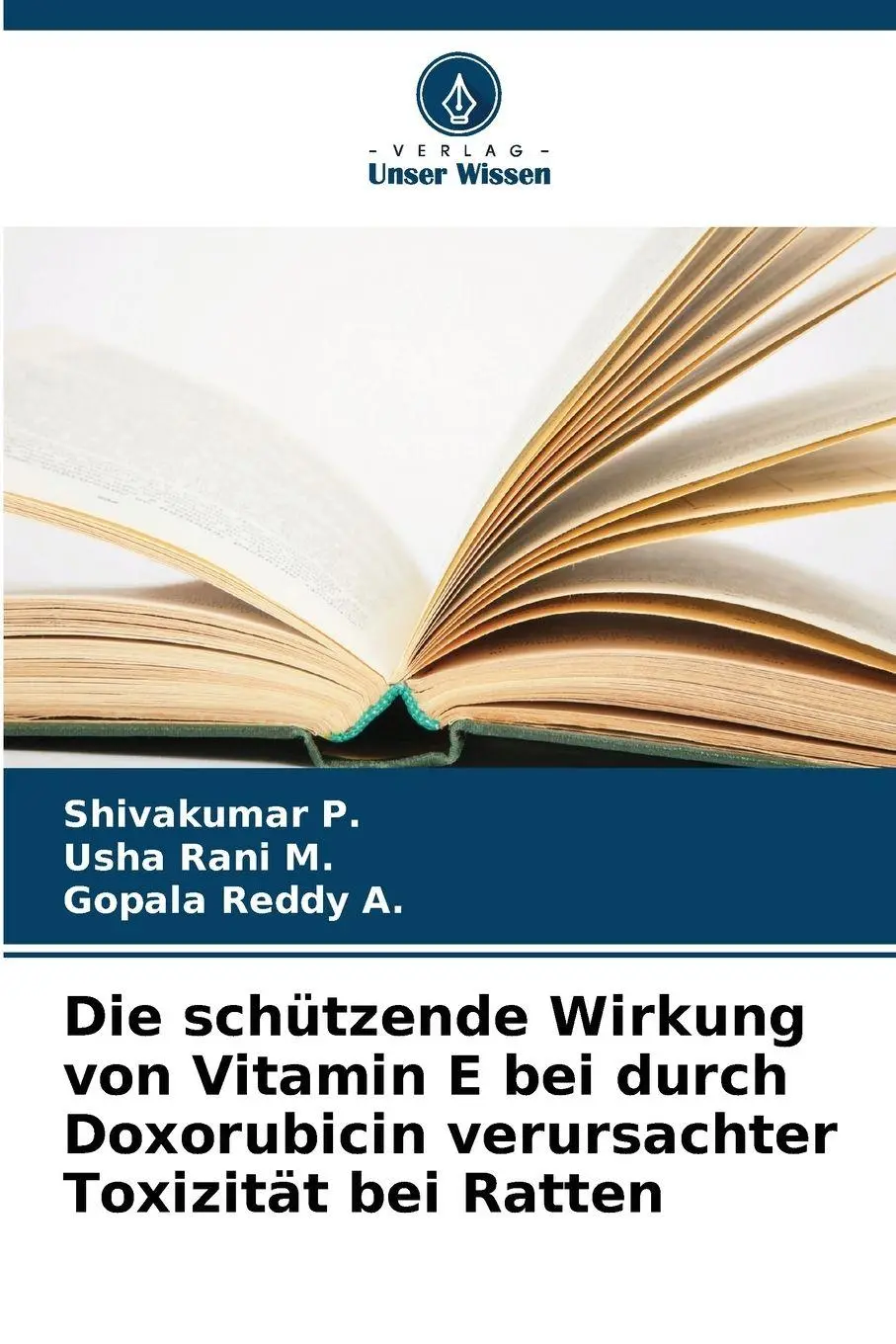 Cover: 9786209928574 | Die schützende Wirkung von Vitamin E bei durch Doxorubicin...