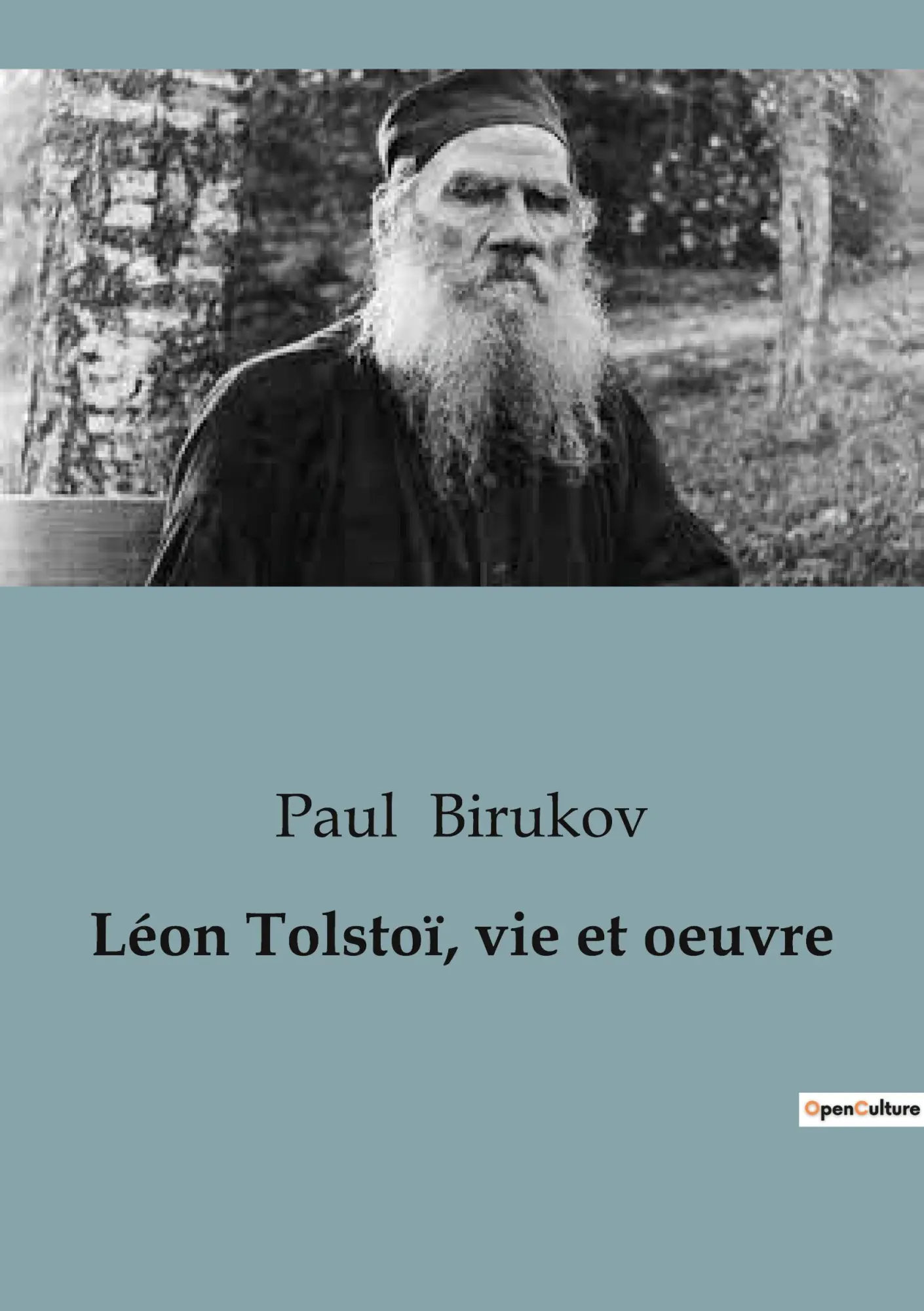 Cover: 9791041948574 | Léon Tolstoï, vie et oeuvre | Paul Birukov | Taschenbuch | Philosophie