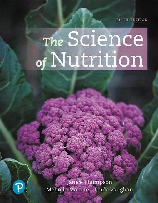 Cover: 9780134898674 | Science of Nutrition, The | Janice Thompson (u. a.) | Taschenbuch
