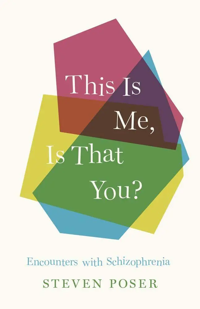 Cover: 9780300288674 | This Is Me, Is That You? | Encounters with Schizophrenia | Poser