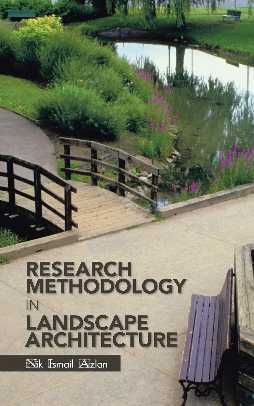 Cover: 9781466998674 | Research Methodology in Landscape Architecture | Nik Ismail Azlan