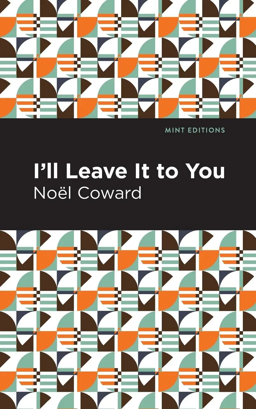 Cover: 9781513278674 | I'll Leave It to You | No L Coward | Taschenbuch | Englisch | 2021