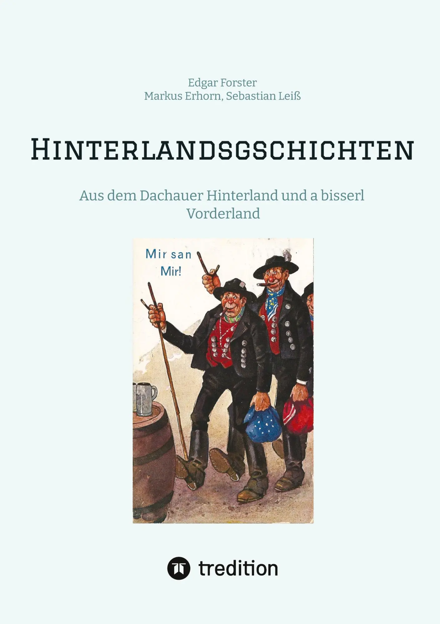 Cover: 9783384528674 | Hinterlandsgschichten | Edgar Forster (u. a.) | Taschenbuch | 316 S.