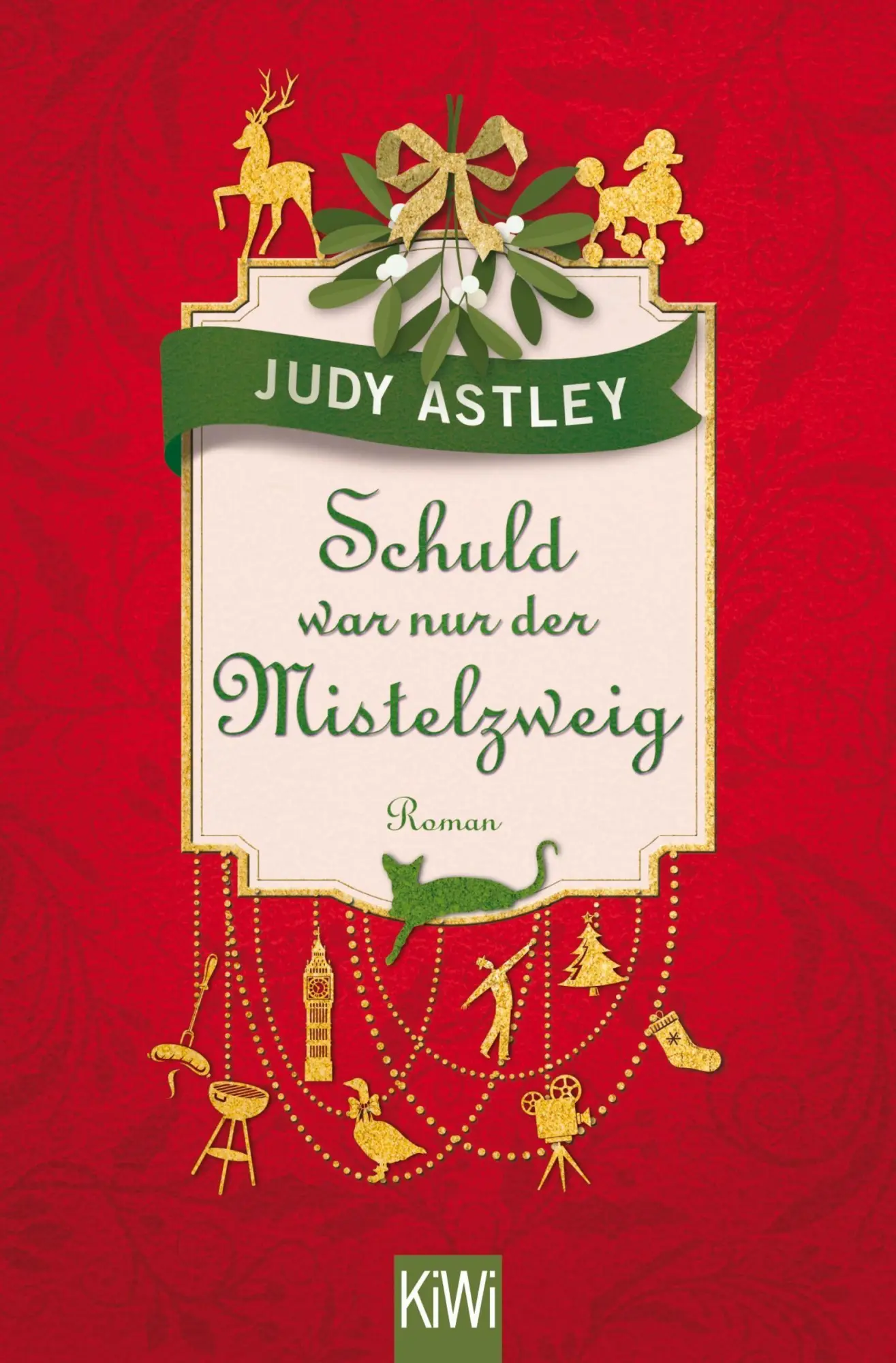 Cover: 9783462048674 | Schuld war nur der Mistelzweig | Roman, KiWi 1512, Liebe in Cornwall 1