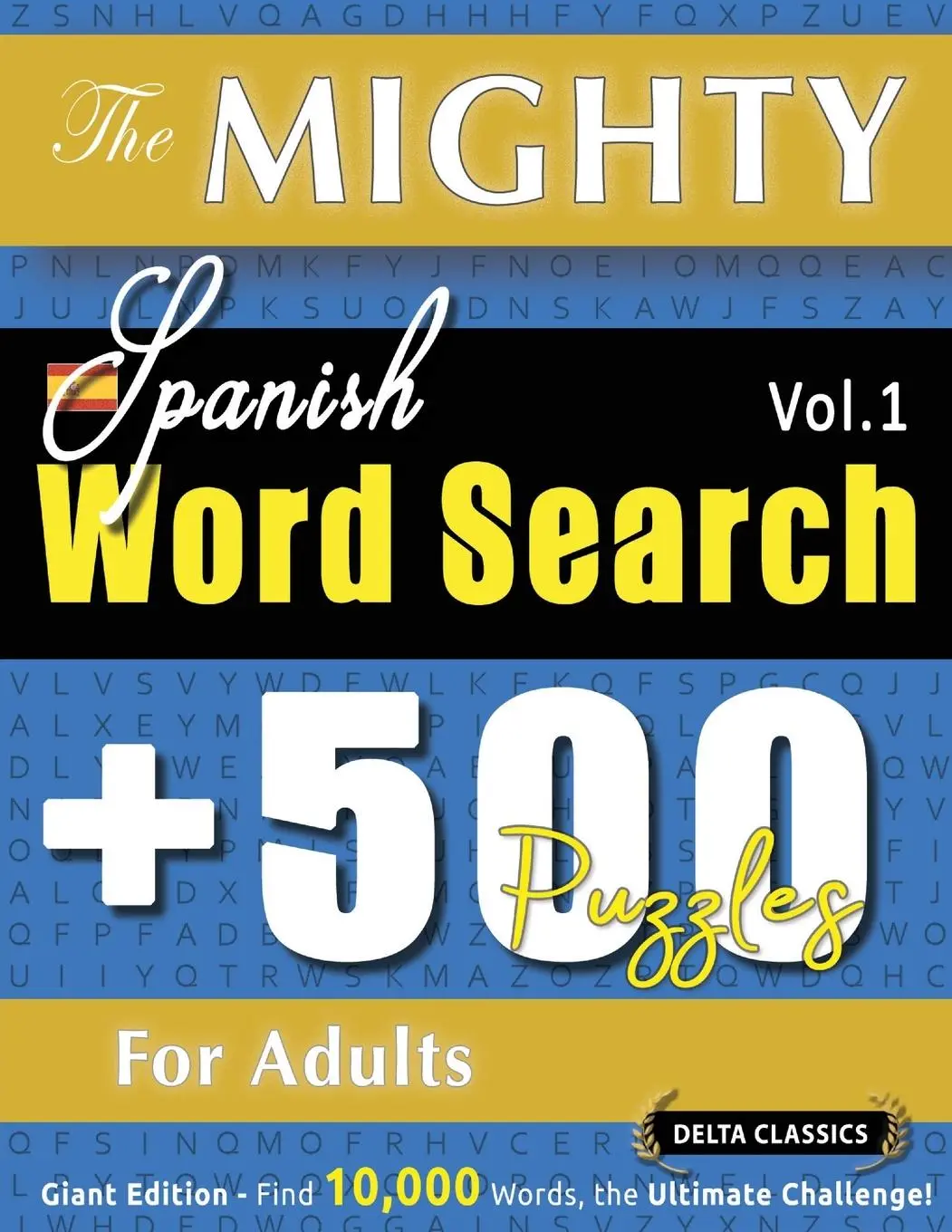 Cover: 9798896708674 | THE MIGHTY SPANISH WORD SEARCH - 500 PUZZLES FOR ADULTS - DELTA...