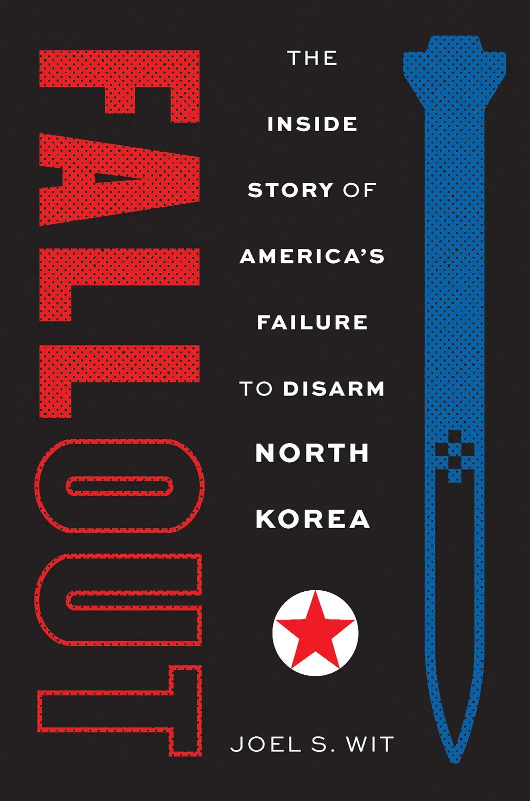 Cover: 9780300278774 | Fallout | The Inside Story of America's Failure to Disarm North Korea