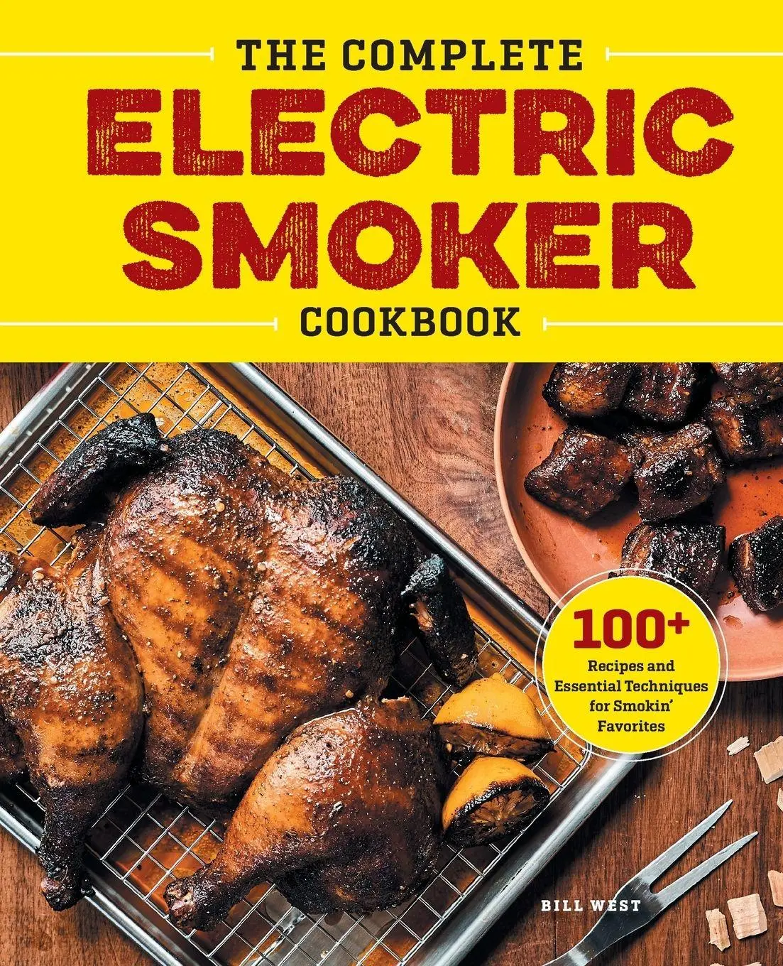 Cover: 9781623158774 | The Complete Electric Smoker Cookbook | Bill West | Taschenbuch | 2017
