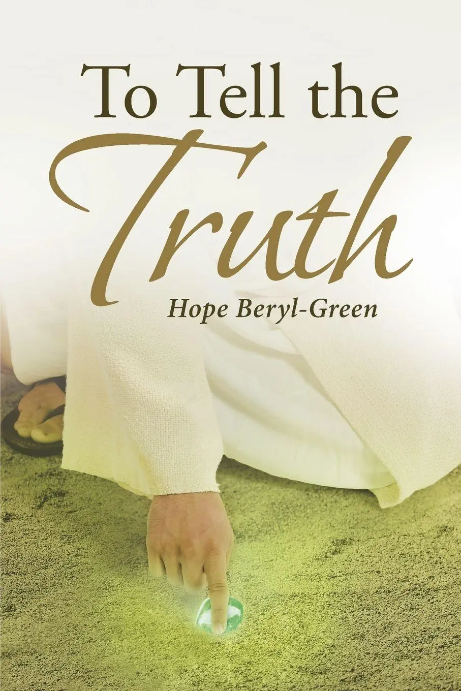 Cover: 9781642588774 | To Tell the Truth | Hope Beryl-Green | Taschenbuch | Englisch | 2018