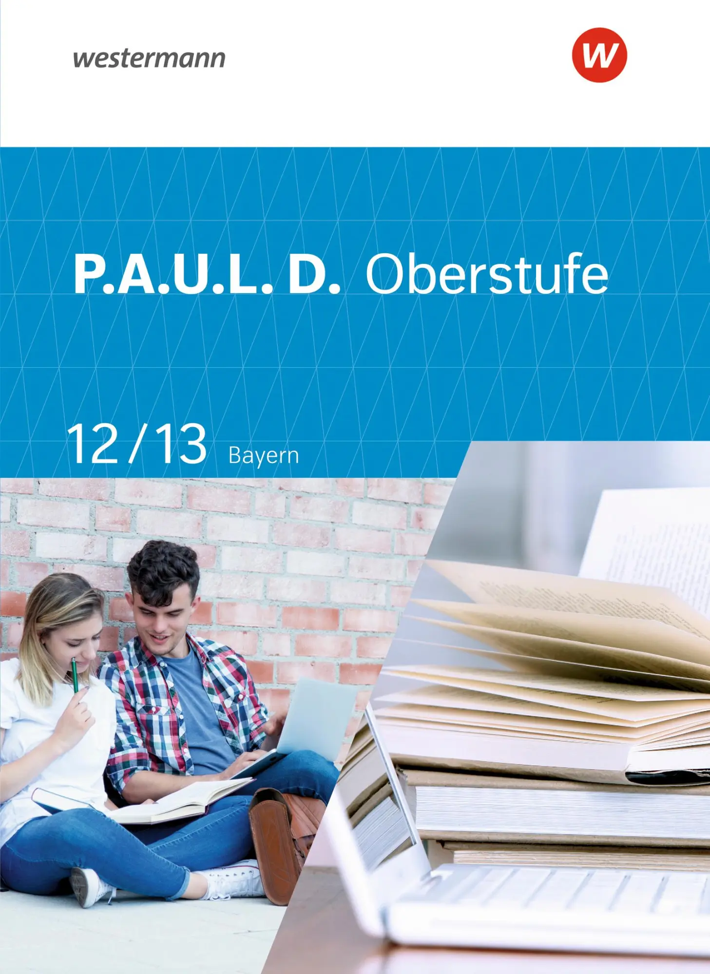 Cover: 9783141278774 | P.A.U.L. D. (Paul) 12 / 13. Schulbuch. Für die Oberstufe in Bayern