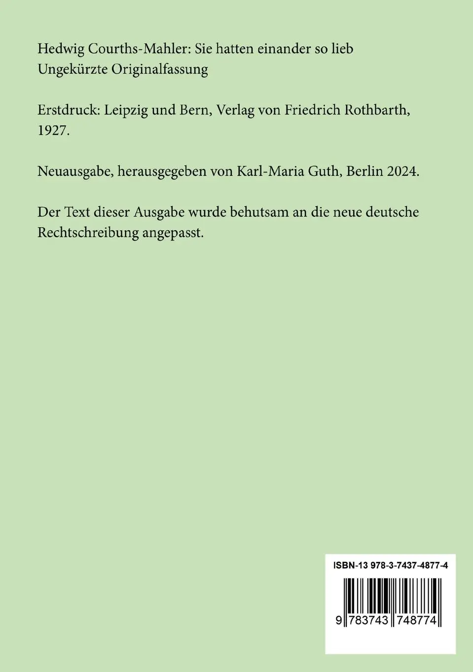 Rückseite: 9783743748774 | Sie hatten einander so lieb | Ungekürzte Originalfassung | Taschenbuch