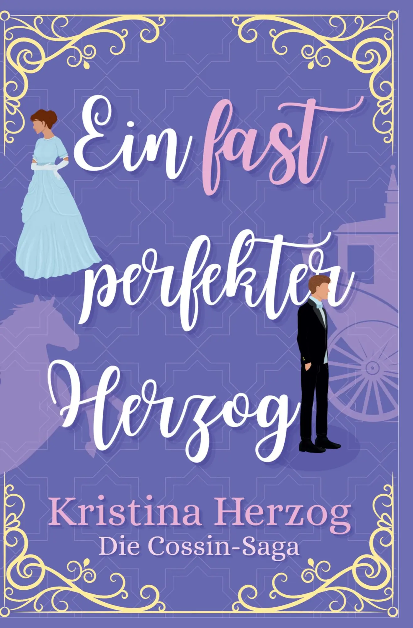 Cover: 9783759208774 | Ein fast perfekter Herzog | Historischer Liebesroman | Kristina Herzog