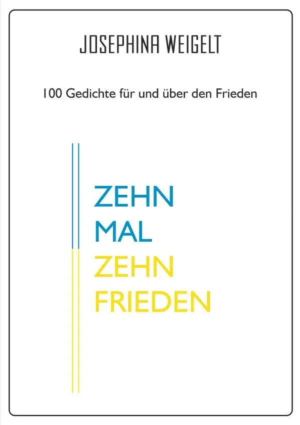 Cover: 9783819078774 | Zehn Mal Zehn Frieden | DE | Josephina Weigelt | Taschenbuch | 136 S.
