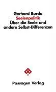 Cover: 9783851658774 | Seelenpolitik | Über die Seele und andere Selbst-Differenzen | Burda