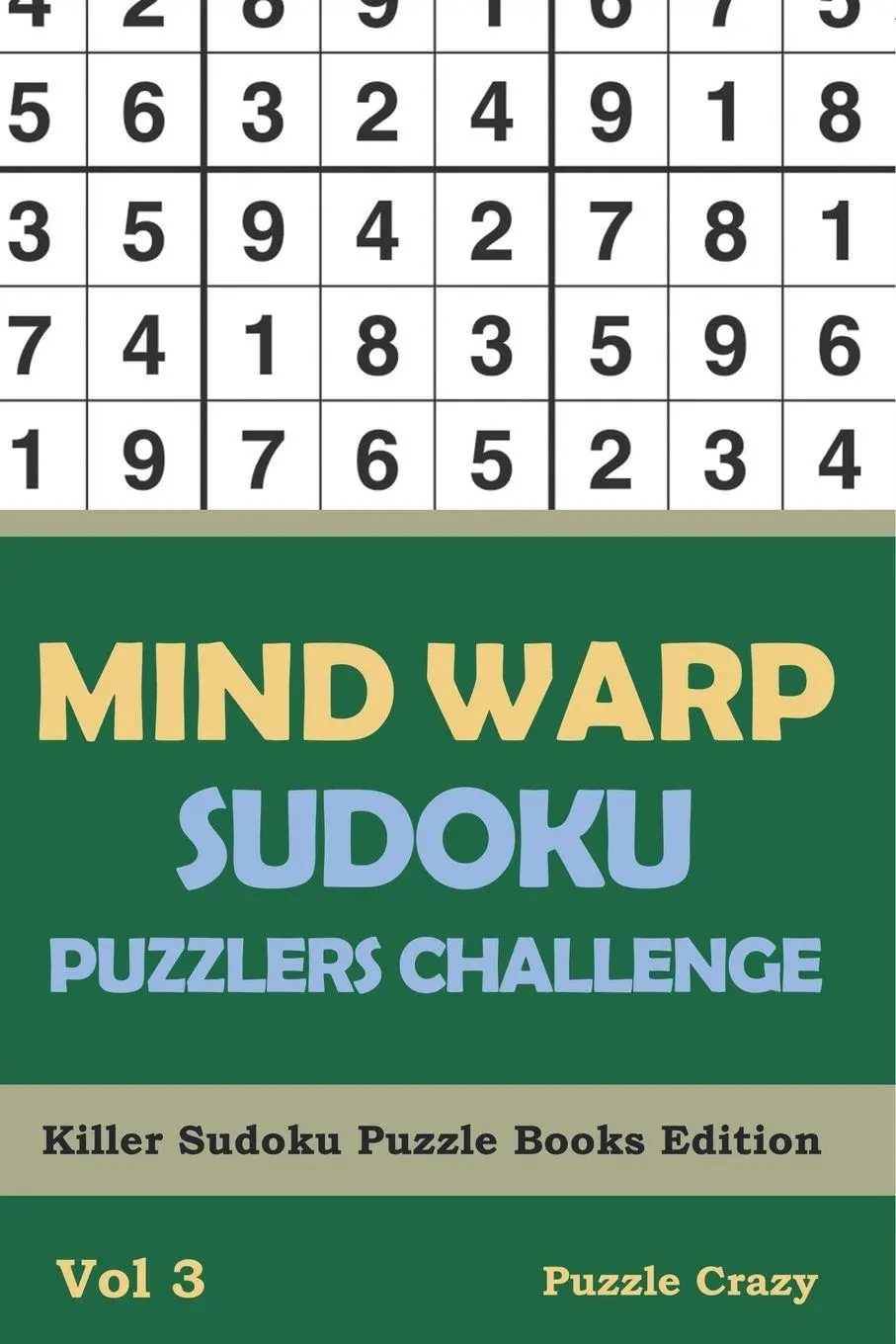 Cover: 9798869448774 | Mind Warp Sudoku Puzzlers Challenge Vol 3 | Puzzle Crazy | Taschenbuch