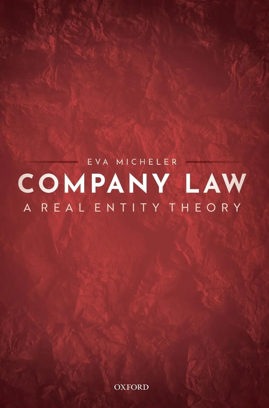 Cover: 9780198858874 | Company Law | A Real Entity Theory | Eva Micheler | Buch | Gebunden