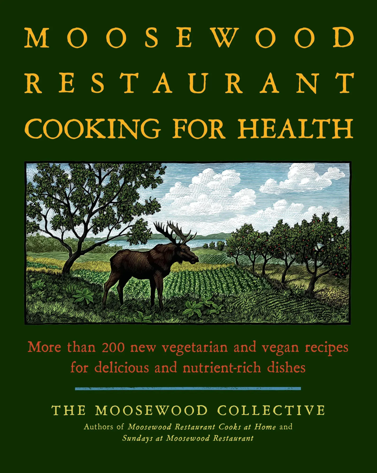 Cover: 9781416548874 | The Moosewood Restaurant Cooking for Health | Moosewood Collective