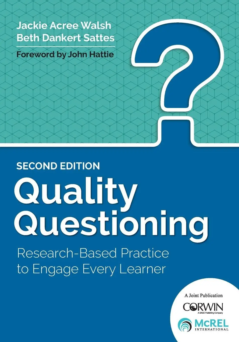 Cover: 9781506328874 | Quality Questioning | Research-Based Practice to Engage Every Learner