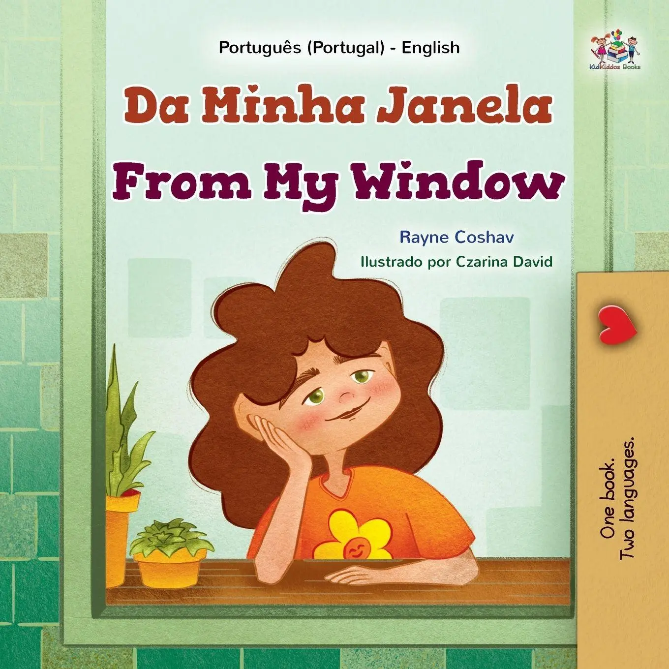 Cover: 9781525998874 | From My Window (Portuguese Portugal English Bilingual Kids Book)
