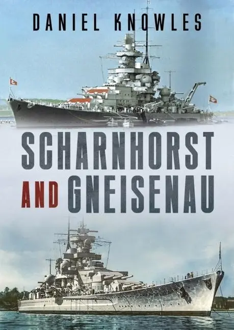 Cover: 9781781558874 | Scharnhorst and Gneisenau | Daniel Knowles | Buch | Gebunden | 2023
