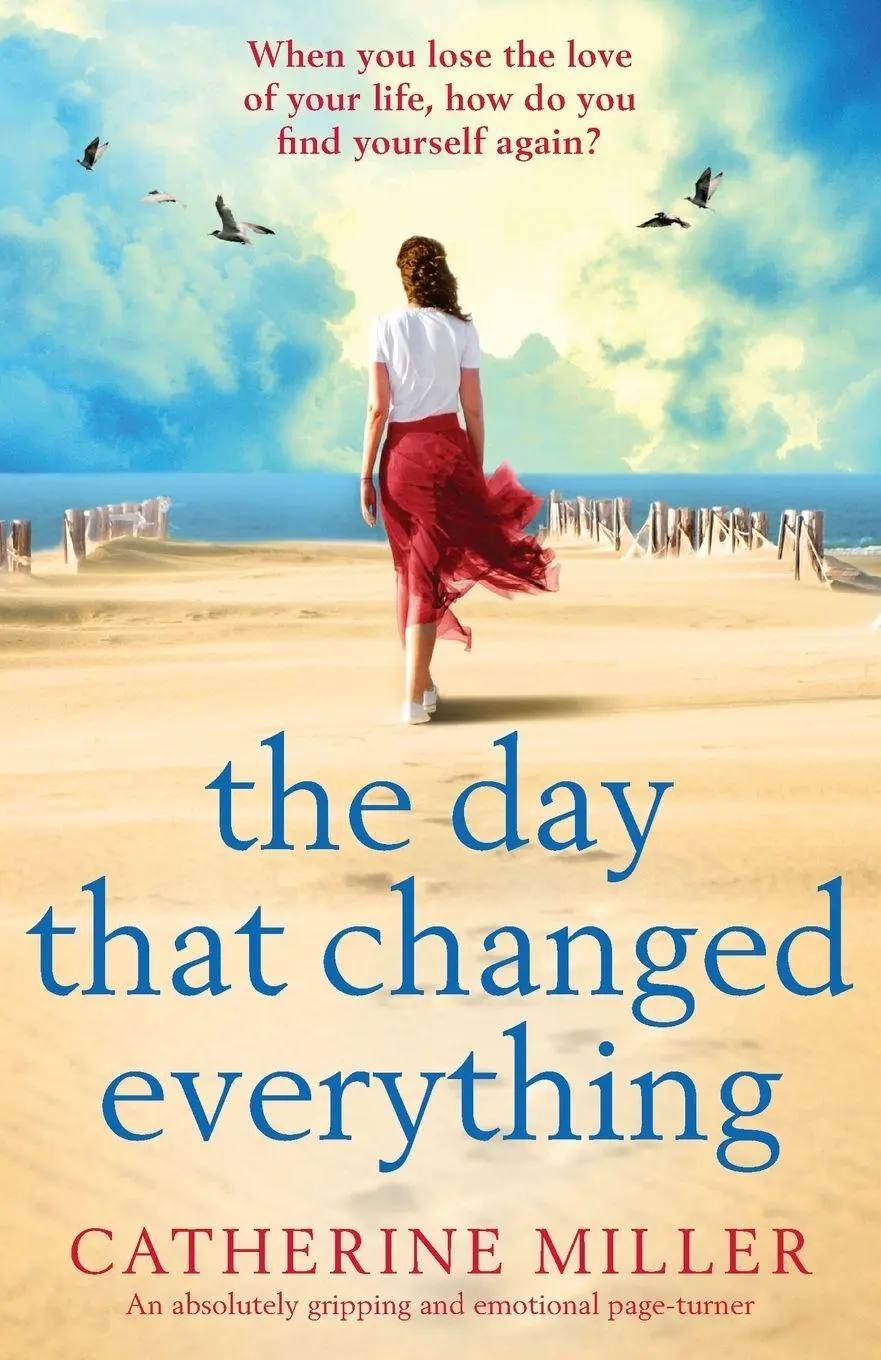 Cover: 9781786818874 | The Day that Changed Everything | Catherine Miller | Taschenbuch