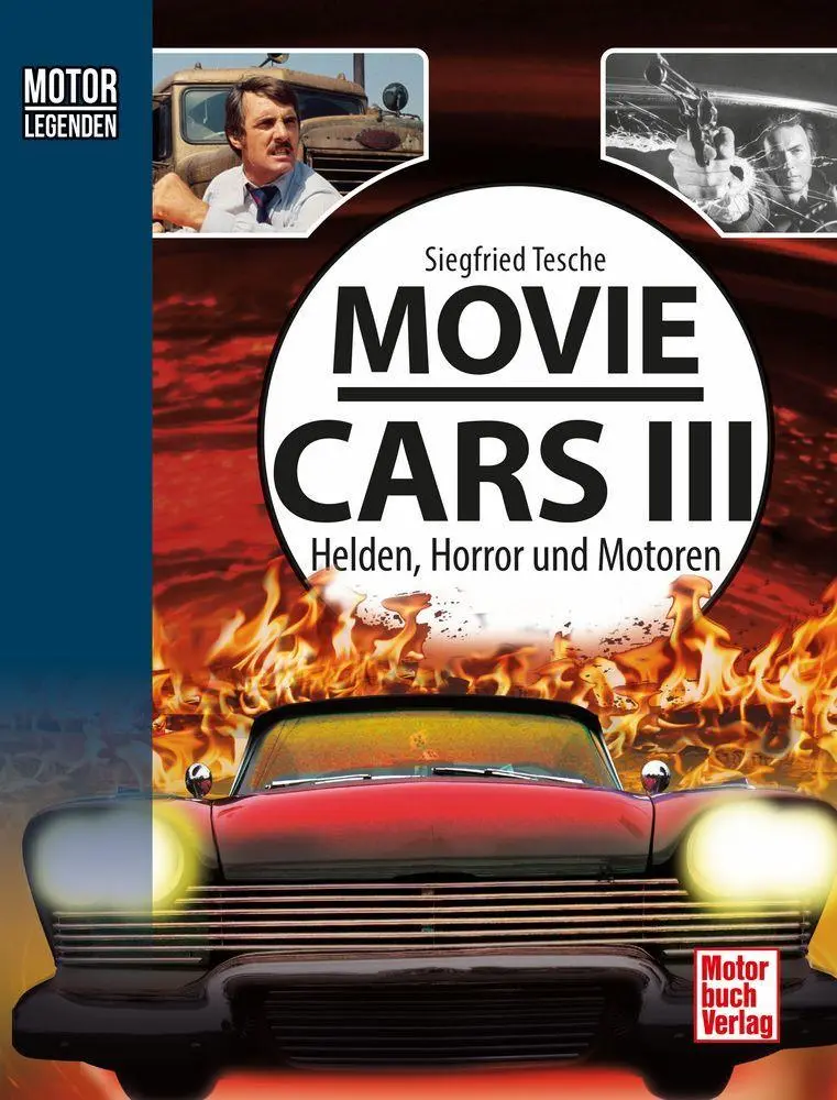 Cover: 9783613048874 | Motorlegenden - Movie Cars 3 | Helden, Horror und Motoren | Tesche