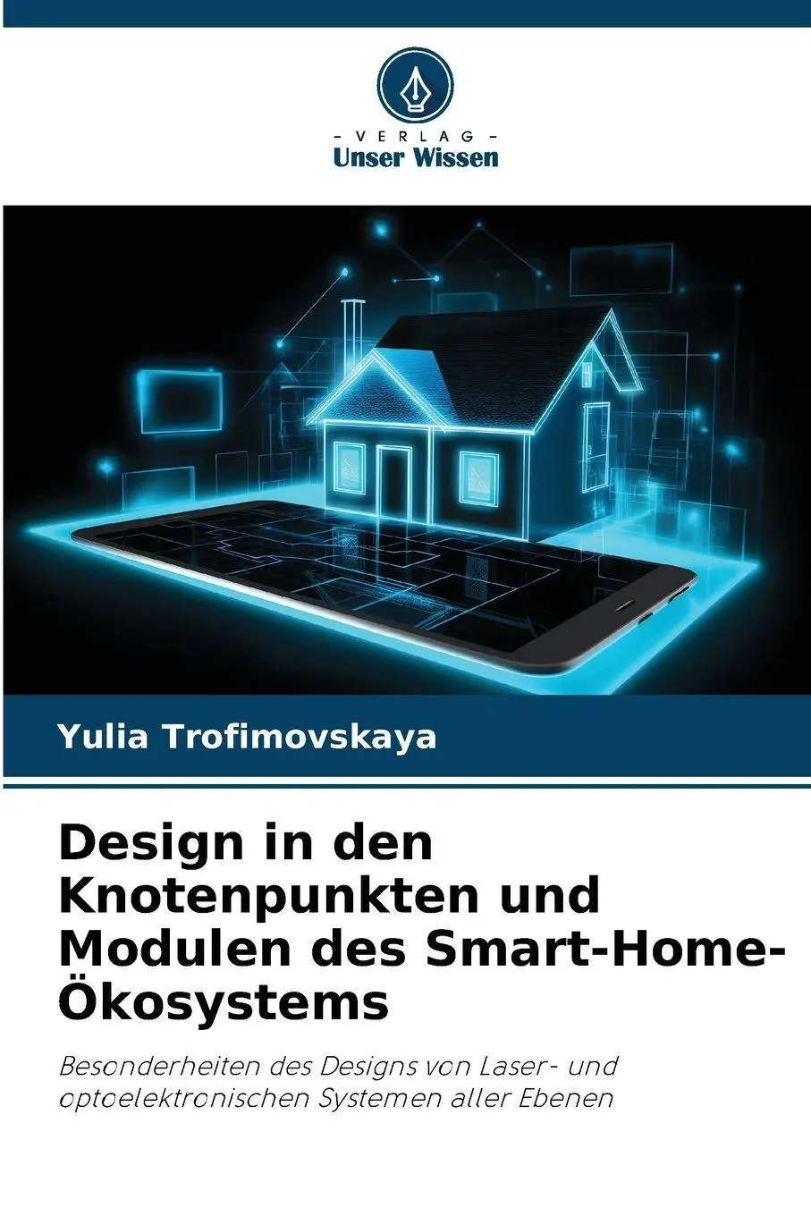 Cover: 9786209208874 | Design in den Knotenpunkten und Modulen des Smart-Home-Ökosystems