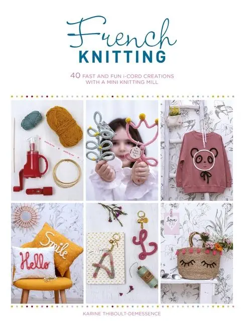 Cover: 9781446308974 | French Knitting | Karine Thiboult-Demessence | Taschenbuch | Englisch