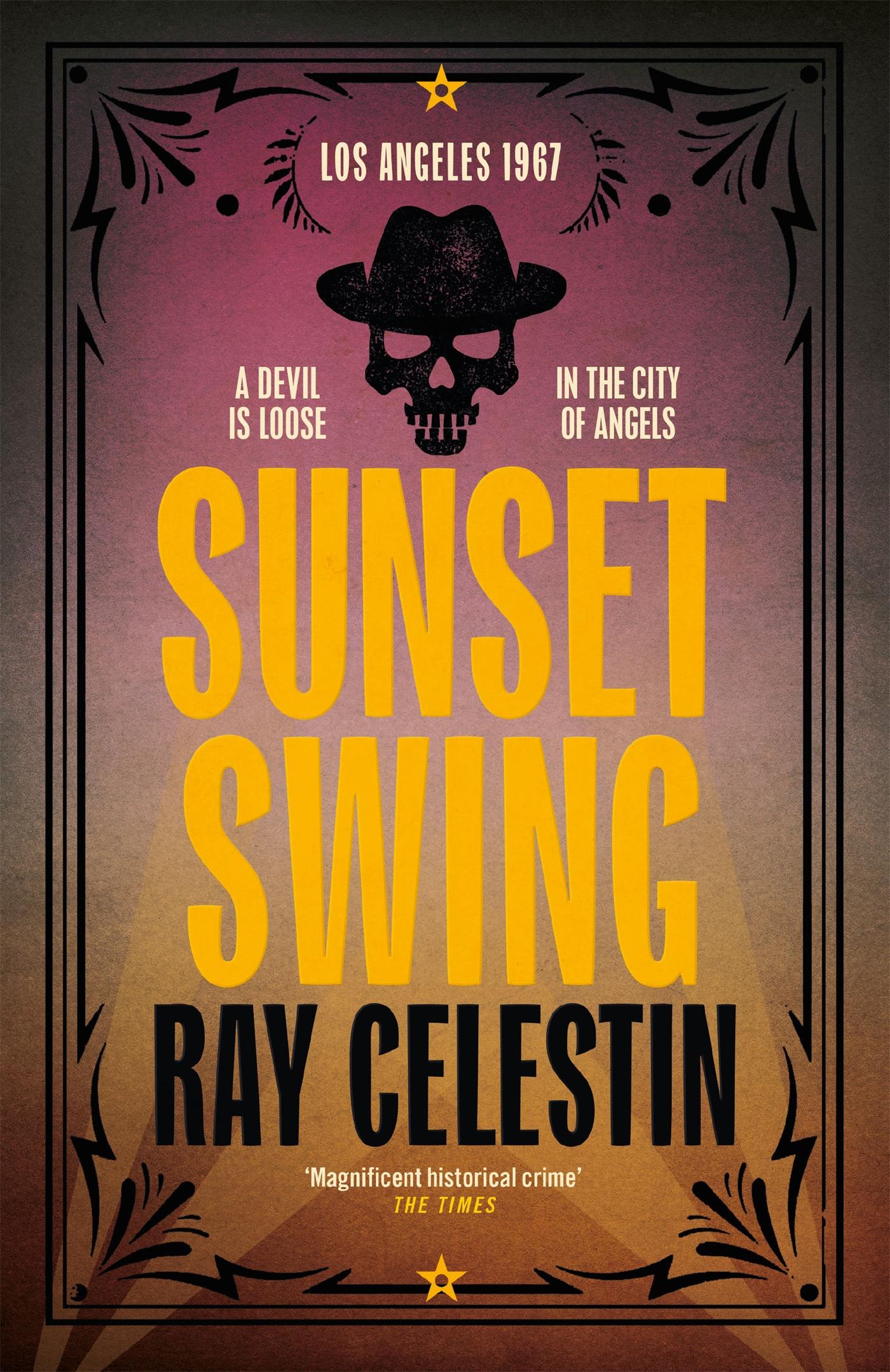 Cover: 9781509838974 | Sunset Swing | Ray Celestin | Buch | Gebunden | Englisch | 2021