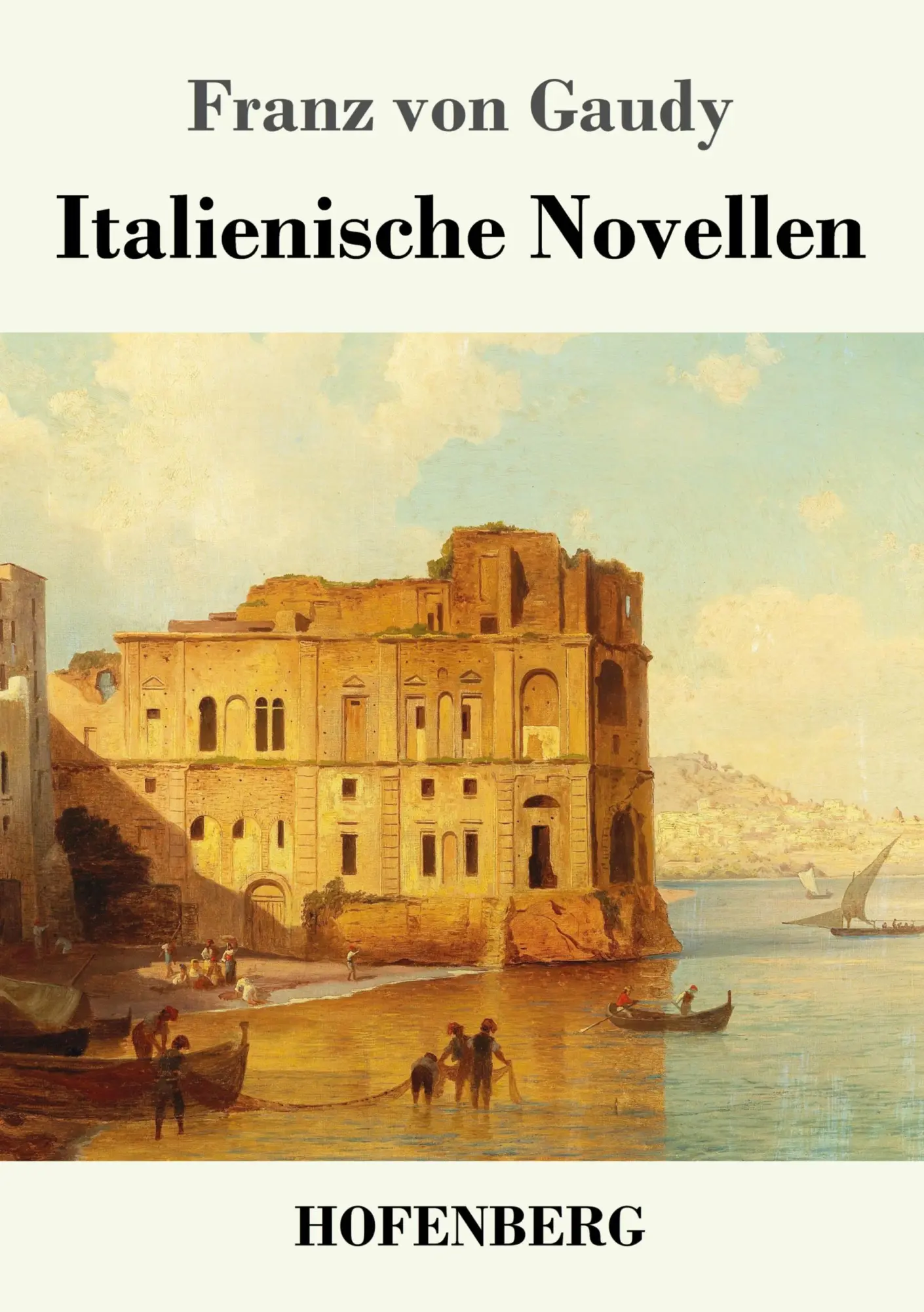 Cover: 9783743728974 | Italienische Novellen | Franz Von Gaudy | Taschenbuch | Paperback