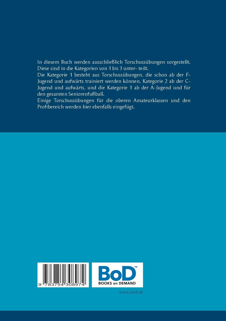 Rückseite: 9783754308974 | Fußballtraining: Torschussübungen für Anfänger bis zum Profi | Buch