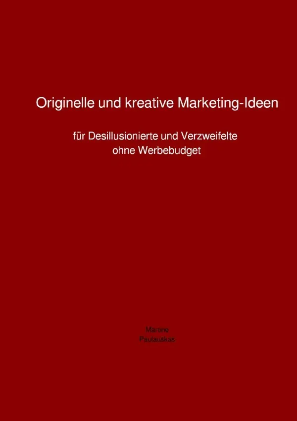 Cover: 9783819058974 | Originelle und kreative Marketing-Ideen | Martine Paulauskas | Buch
