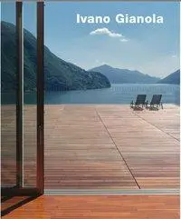 Cover: 9783930698974 | Ivano Gianola Buildings and Projects / Edifici e Progetti | Engl/ital