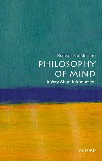 Cover: 9780198809074 | Philosophy of Mind | A Very Short Introduction | Barbara Gail Montero