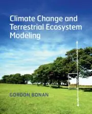 Cover: 9781107619074 | Climate Change and Terrestrial Ecosystem Modeling | Gordon Bonan