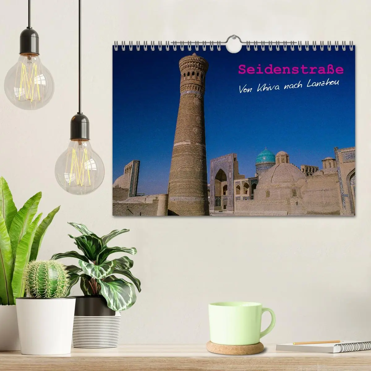 Bild: 9783457989074 | Seidenstraße - Khiva bis Lanzhou (Wandkalender 2026 DIN A4 quer),...