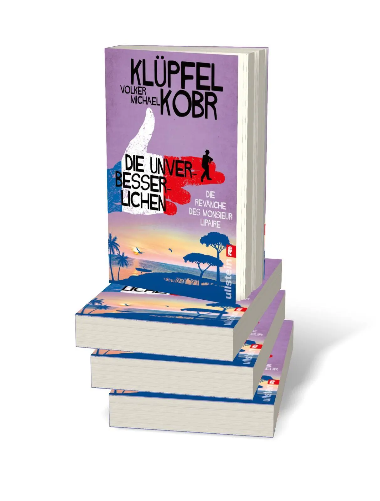 Bild: 9783548069074 | Die Unverbesserlichen - Die Revanche des Monsieur Lipaire | Buch