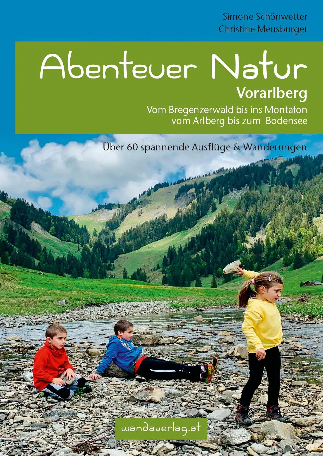 Cover: 9783902939074 | Abenteuer Natur Vorarlberg | Simone Schönwetter (u. a.) | Taschenbuch