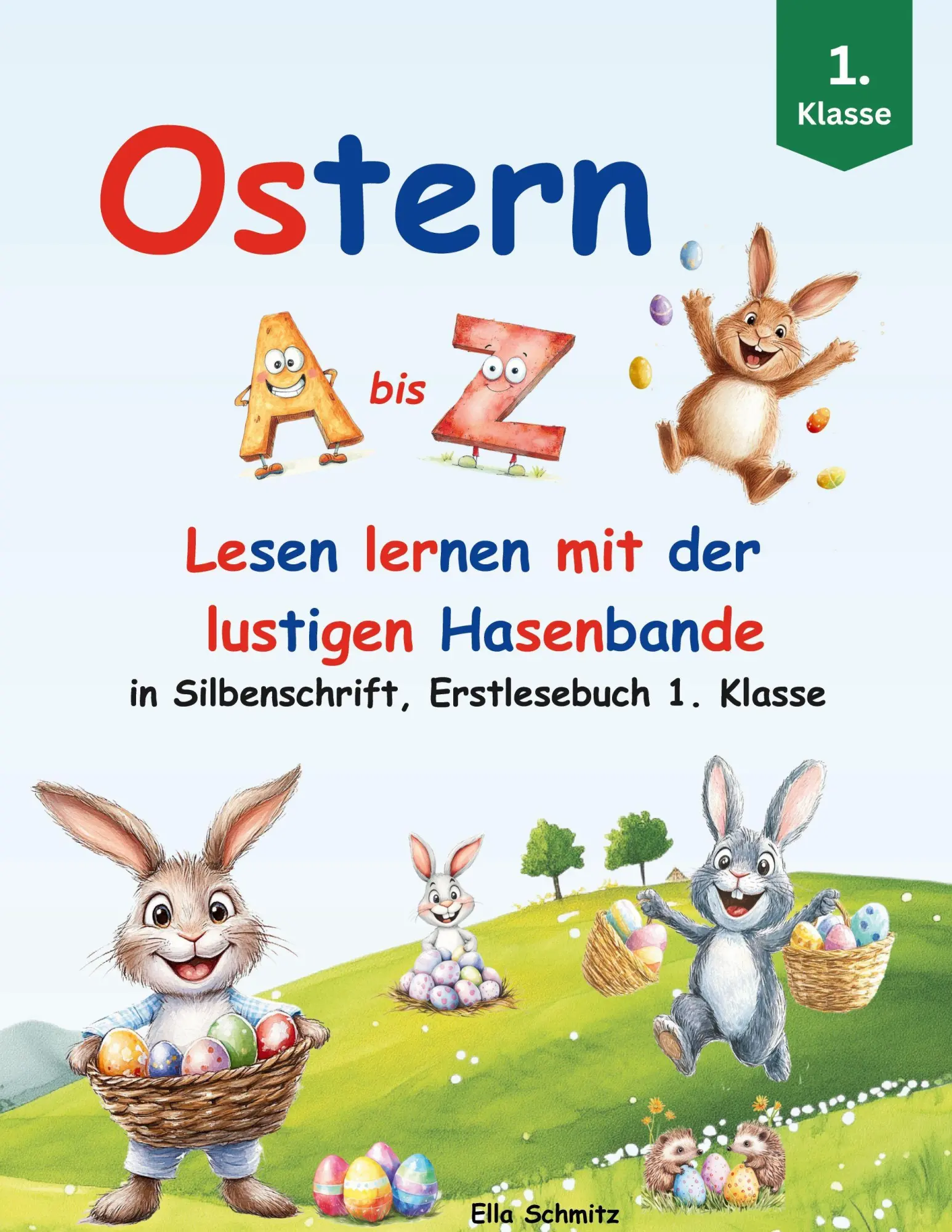 Cover: 9783911849074 | Ostern A bis Z - Lesen lernen mit der lustigen Hasenbande | Schmitz
