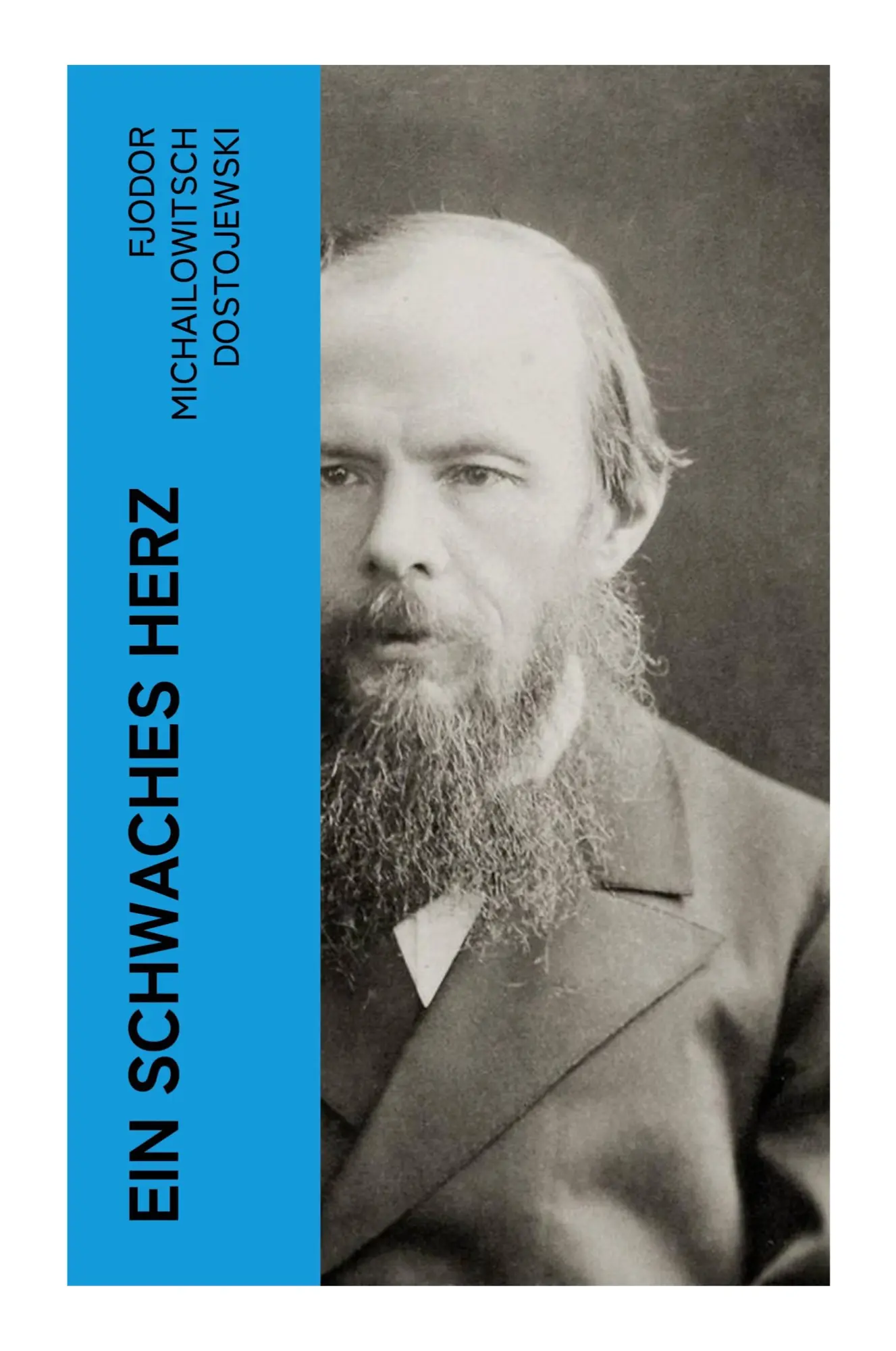 Cover: 9788027349074 | Ein schwaches Herz | Fjodor Michailowitsch Dostojewski | Taschenbuch