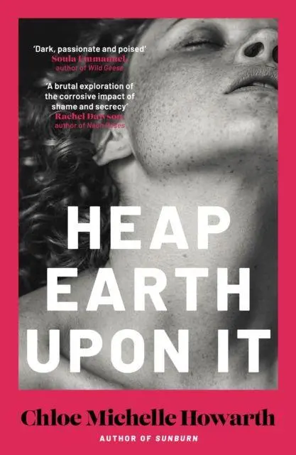 Cover: 9780857309174 | Heap Earth Upon It | Chloe Michelle Howarth | Taschenbuch | 288 S.
