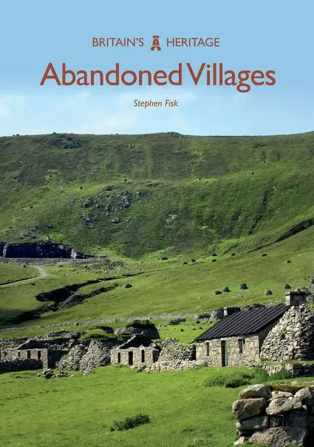 Cover: 9781445679174 | Abandoned Villages | Stephen Fisk | Taschenbuch | Englisch | 2018
