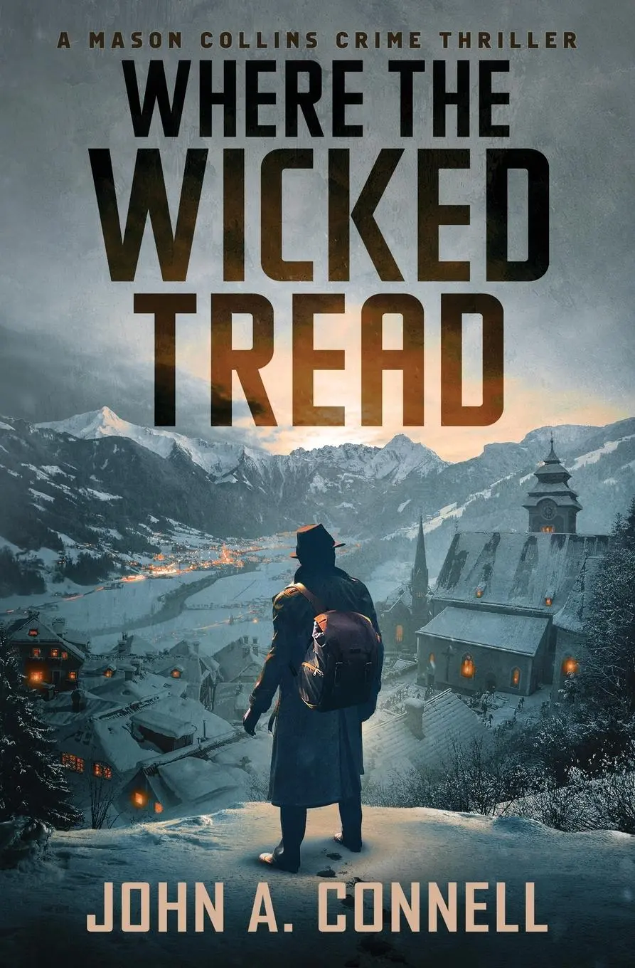 Cover: 9781950409174 | Where the Wicked Tread | John A Connell | Taschenbuch | Englisch