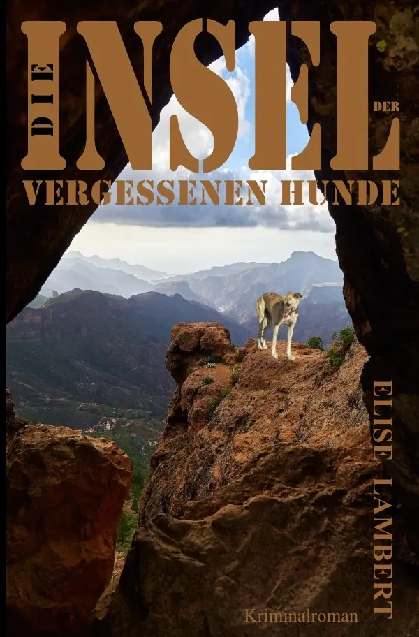 Cover: 9783745069174 | Die Insel der vergessenen Hunde | Elise Lambert | Taschenbuch | 284 S.