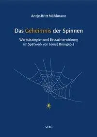 Cover: 9783897399174 | Das Geheimnis der Spinnen | Antje-Britt Mählmann | Taschenbuch | 2018