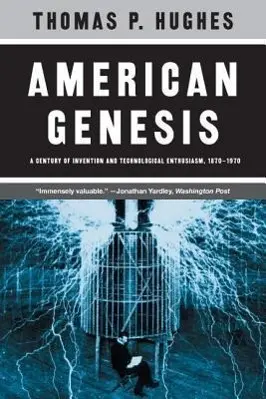 Cover: 9780226359274 | Hughes, T: American Genesis - A Century of Invention and Tec | Hughes
